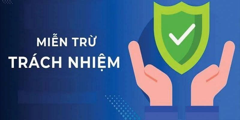 Miễn trừ trách nhiệm là gì